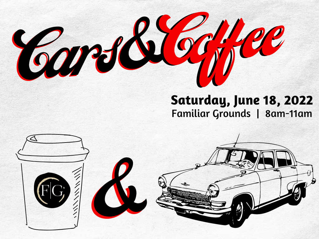Familiar Grounds Cars & Coffee Event